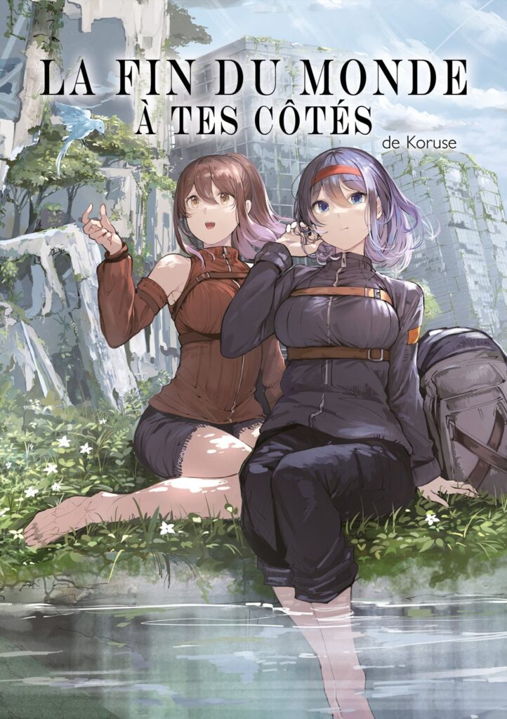 La fin du monde à tes côtés Tome 1