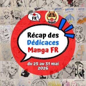 Bannière de l'article : Dédicaces manga français et francophone de la semaine du 25 au 31 mai 2026
