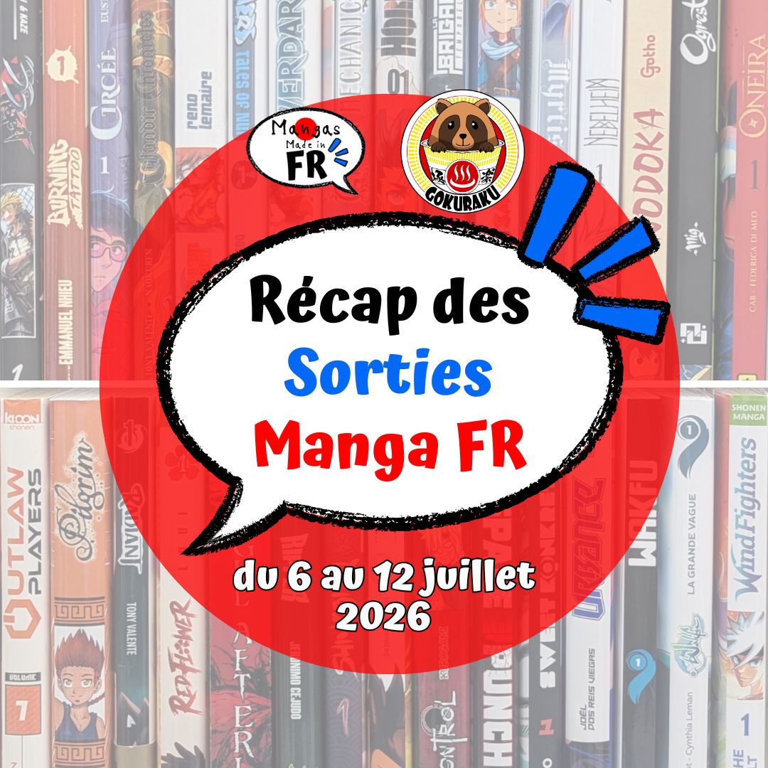 Bannière de l'article : Sorties manga français et francophone de la semaine du 6 au 12 juillet 2026