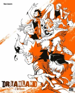 Dreamland Artbook - nouvelle édition (Reno Lemaire - Pika Édition)