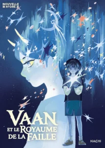 Vaan et le Royaume de la Faille (Nachi - Nouvelle Hydre)